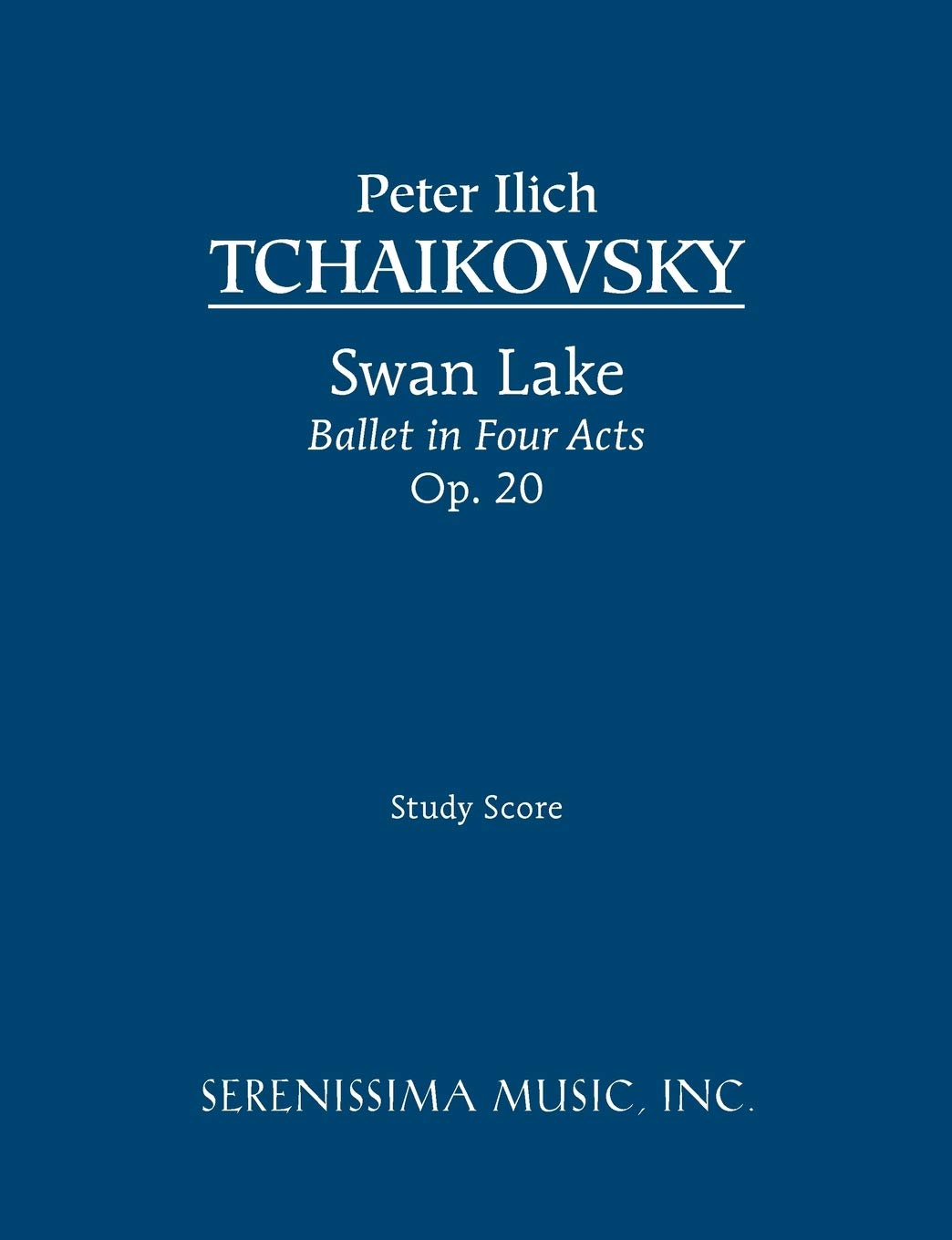 Swan Lake, Ballet in Four Acts, Op. 20: Study Score book