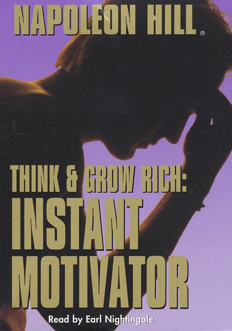 Think and Grow Rich: Instant Motivator Business, Finance & Career