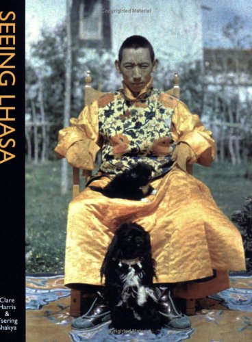 Seeing Lhasa: British Decpictions of the Tibertan Capital 1936-1947 book