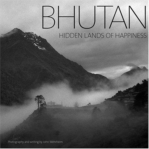 Bhutan: Hidden Lands of Happiness Travel