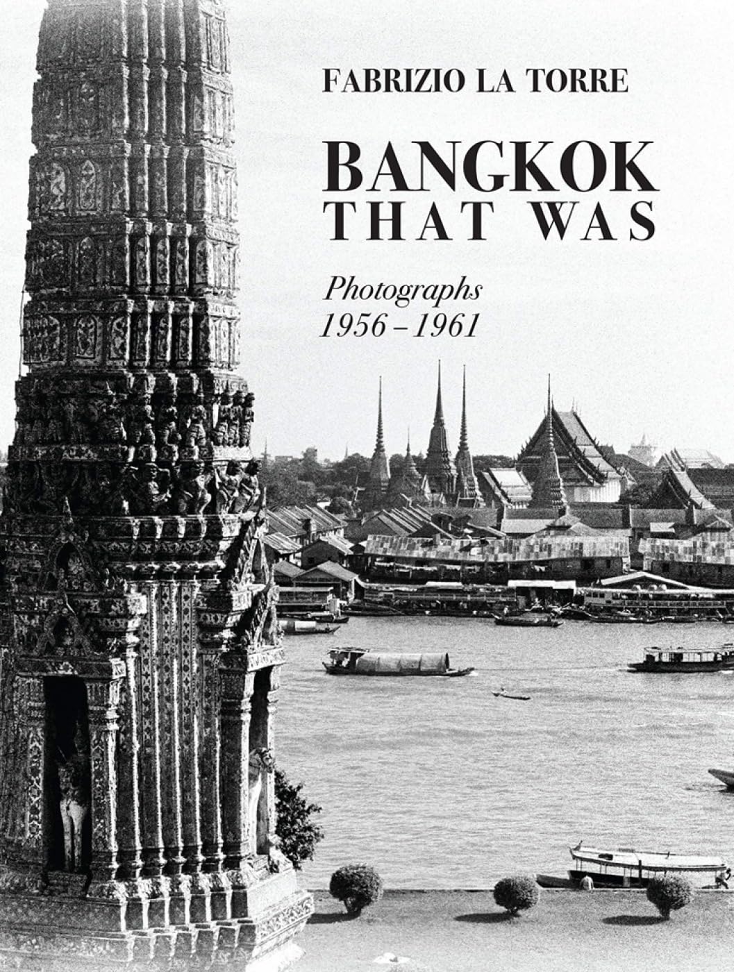 Bangkok That Was: Photographs 1956-61 book