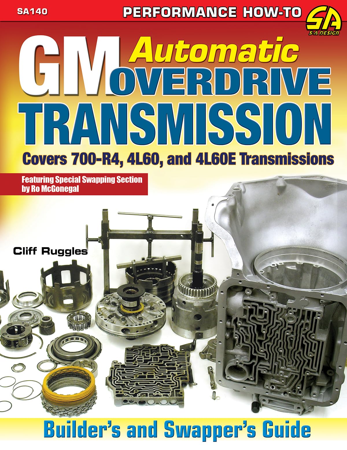 GM Automatic Overdrive Transmission Builder's and Swapper's Guide: Covers 700-R4, 4l60 and 4l60e Transmissions (Sa Design) Hobbies & Crafts