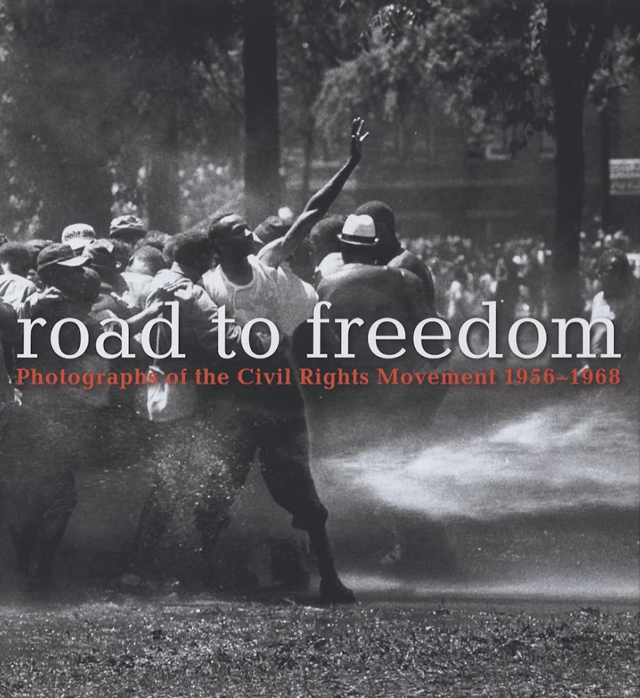 Road to Freedom: Photographs of the Civil Rights Movement, 1956-1968 Architecture