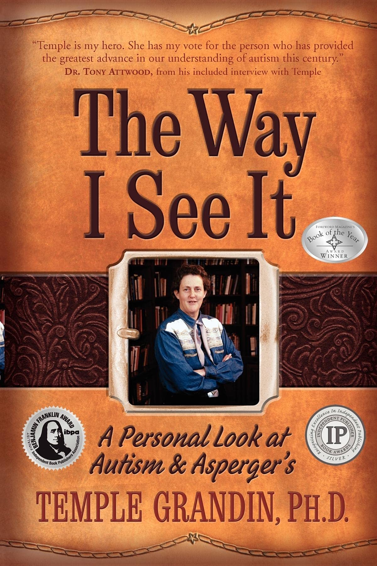 The Way I See It: A Personal Look at Autism & Asperger's book
