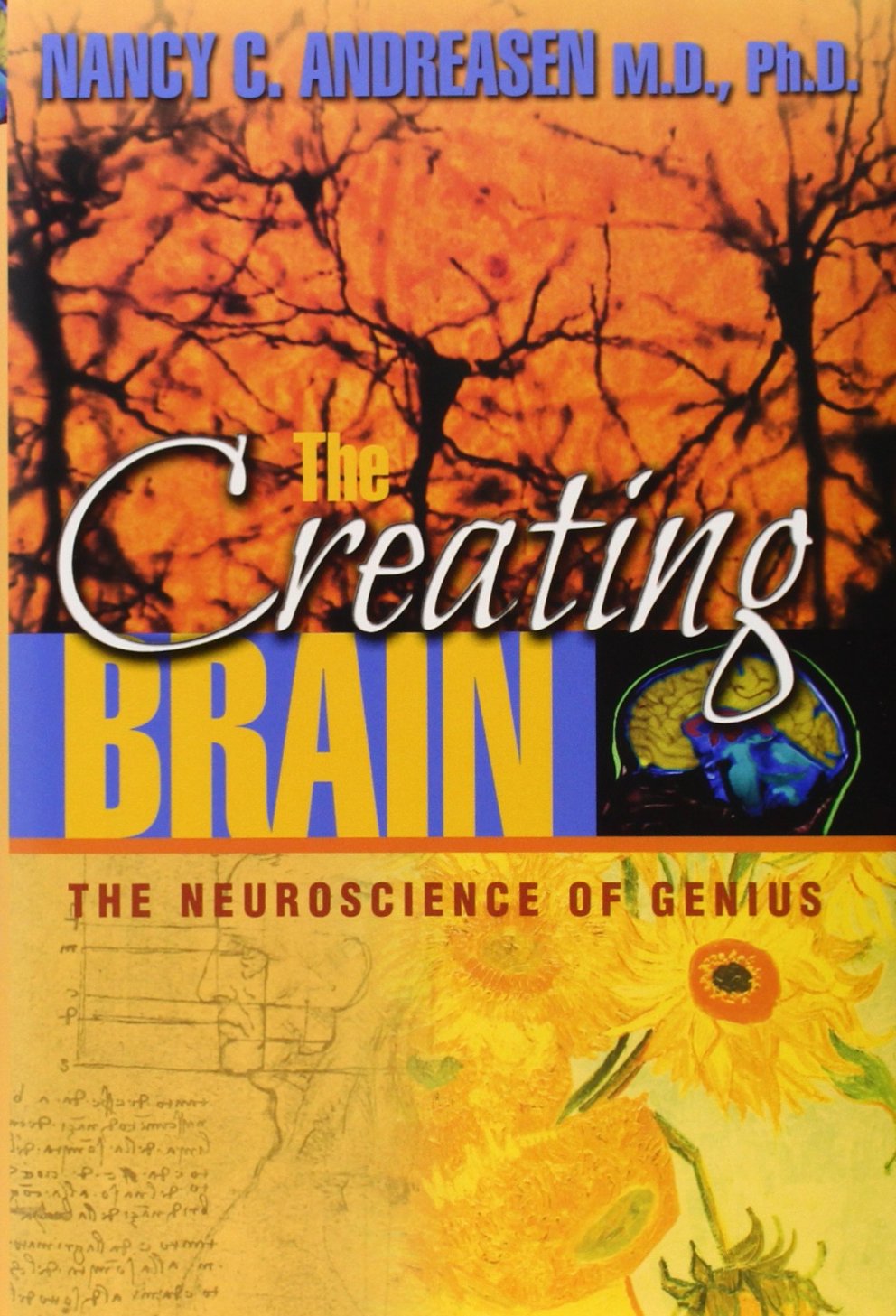 The Creating Brain: The Neuroscience of Genius book