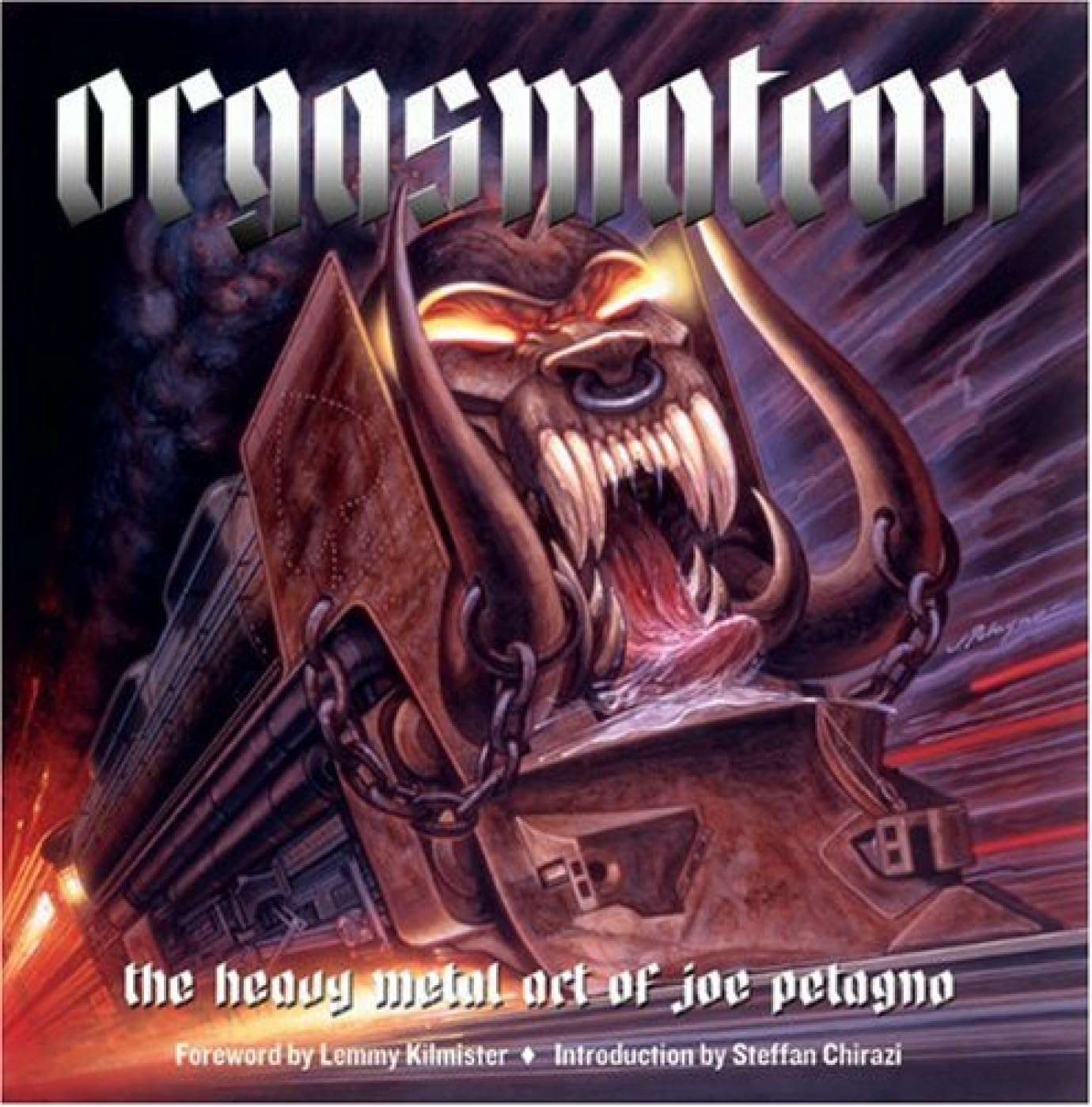 Orgasmatron: The Heavy Metal Art of Joe Petagno Arts & Music