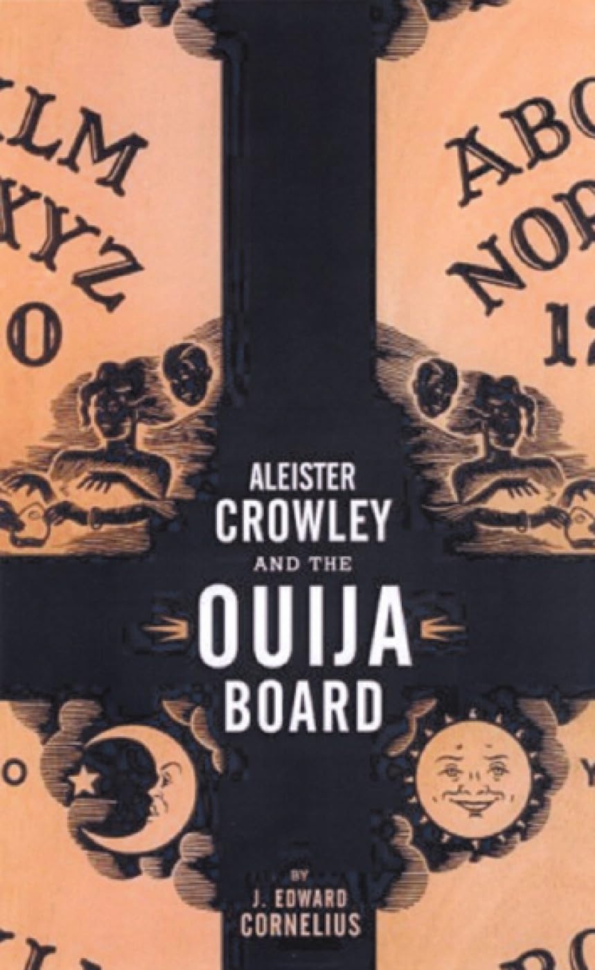 Aleister Crowley and the Ouija Board Social Sciences