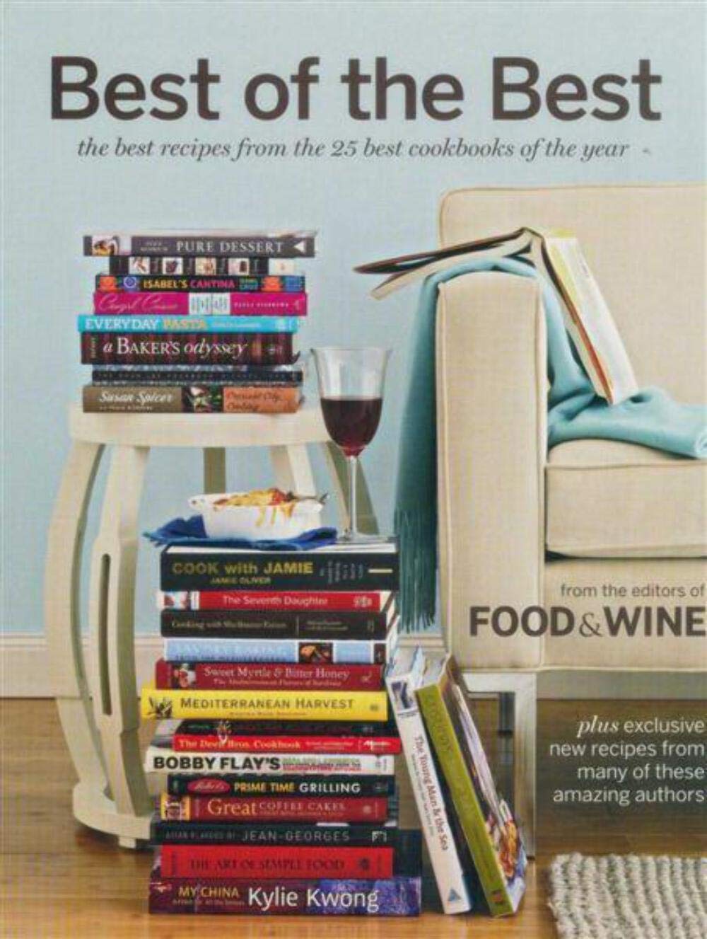 Best of the Best: The Best Recipes from the 25 Best Cookbooks of the Year Cooking & Enjoying