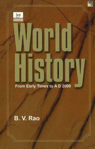 World History: From Early Times to AD 2000 Politics & History