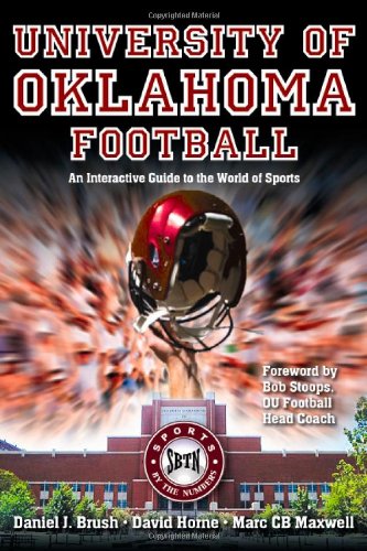 University of Oklahoma Football: An Interactive Guide to the World of Sports (Sports by the Numbers) Social Sciences