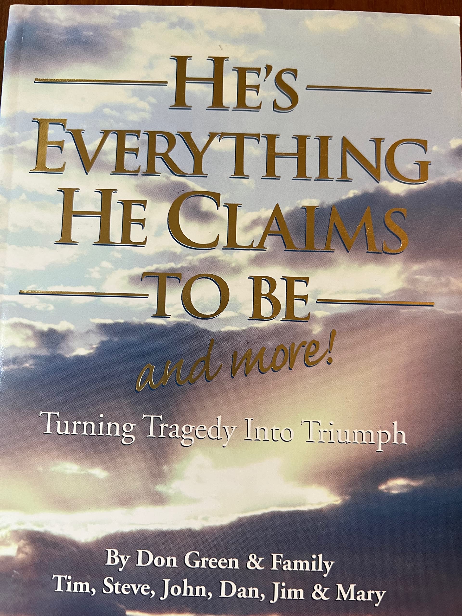 Product Image: He's Everything He Claims to Be and More