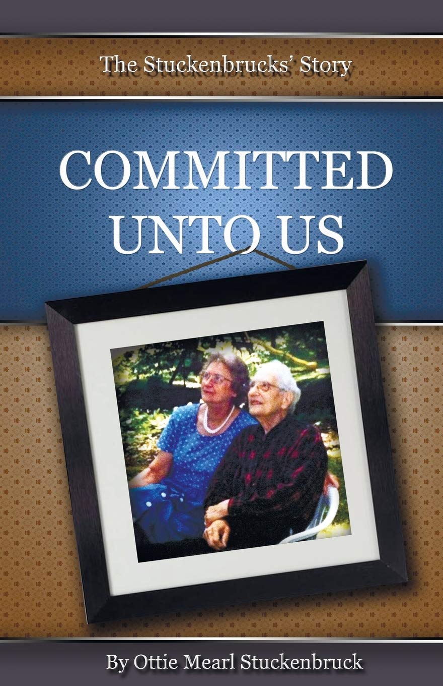 COMMITTED UNTO US: The Stuckenbrucks' Story Politics & Society