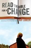Read the Bible for a Change: Understanding and Responding to God's Word Religion & Esotericism
