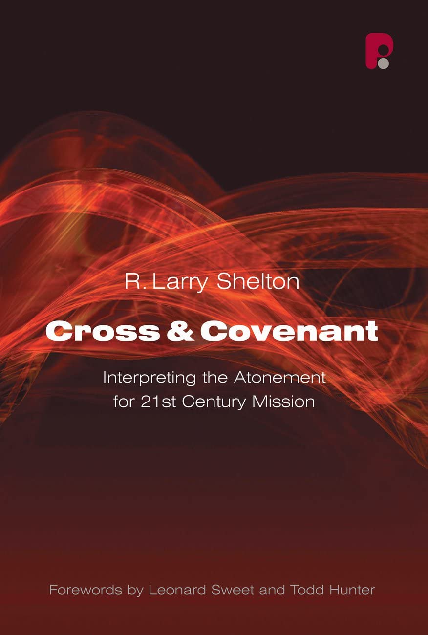 Cross and Covenant: Interpreting the Atonement for 21st Century Mission Religion & Esotericism