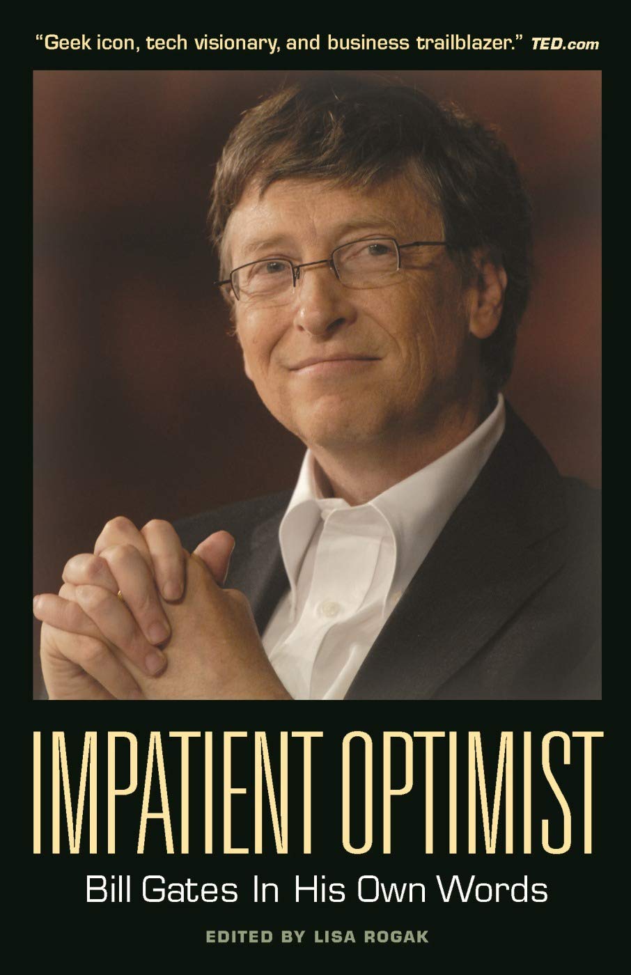 Impatient Optimist: Bill Gates in His Own Words Contemporary literature