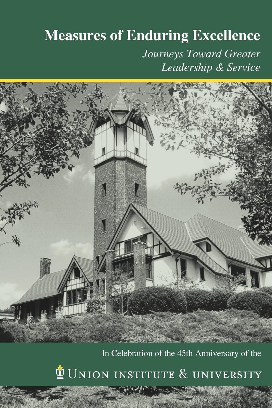 Measures of Enduring Excellence -- Journeys Toward Greater Leadership & Service Study Guides