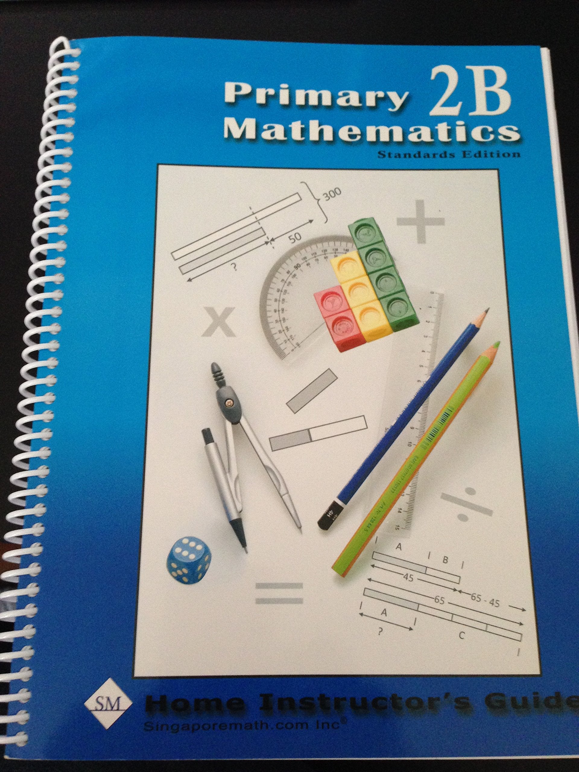Primary Mathematics 2B: Home Instructor's Guide, Standards Edition by Jennifer Hoerst (2008-05-03) Reference Books