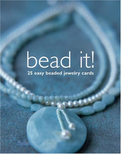 Bead It!: 25 Easy Beaded Jewelry Cards book