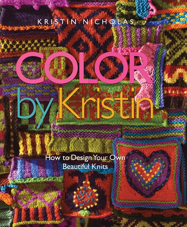 Color by Kristin: How to Design Your Own Beautiful Knits book
