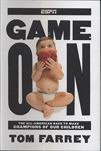 Game On: The All-American Race to Make Champions of Our Children Social Sciences