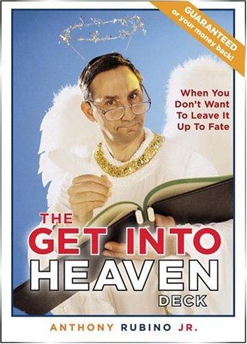 The Get into Heaven Deck: When You Don't Want to Leave It Up to Fate: 52 Tried and True Ways to Save Your Soul Contemporary literature