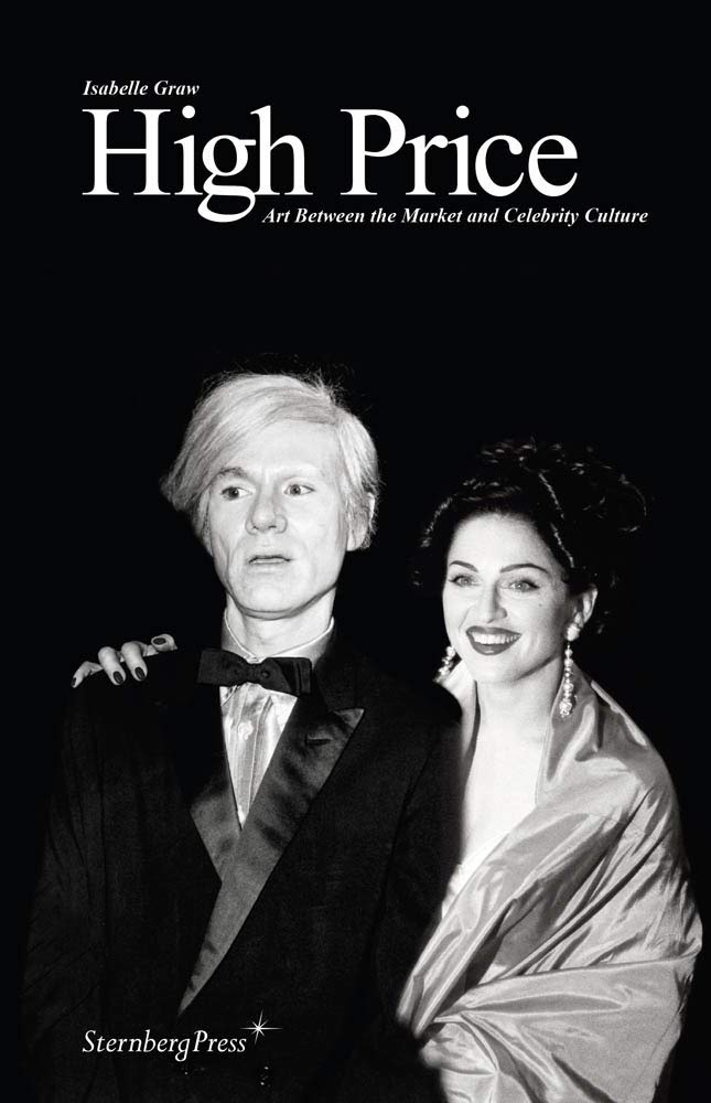 High Price: Art Between the Market and Celebrity Culture: édition bilingue (anglais / allemand) Film, Art & Culture