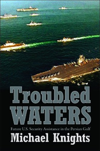 Troubled Waters: Future U.s. Security Assistance in the Persian Gulf Social Sciences