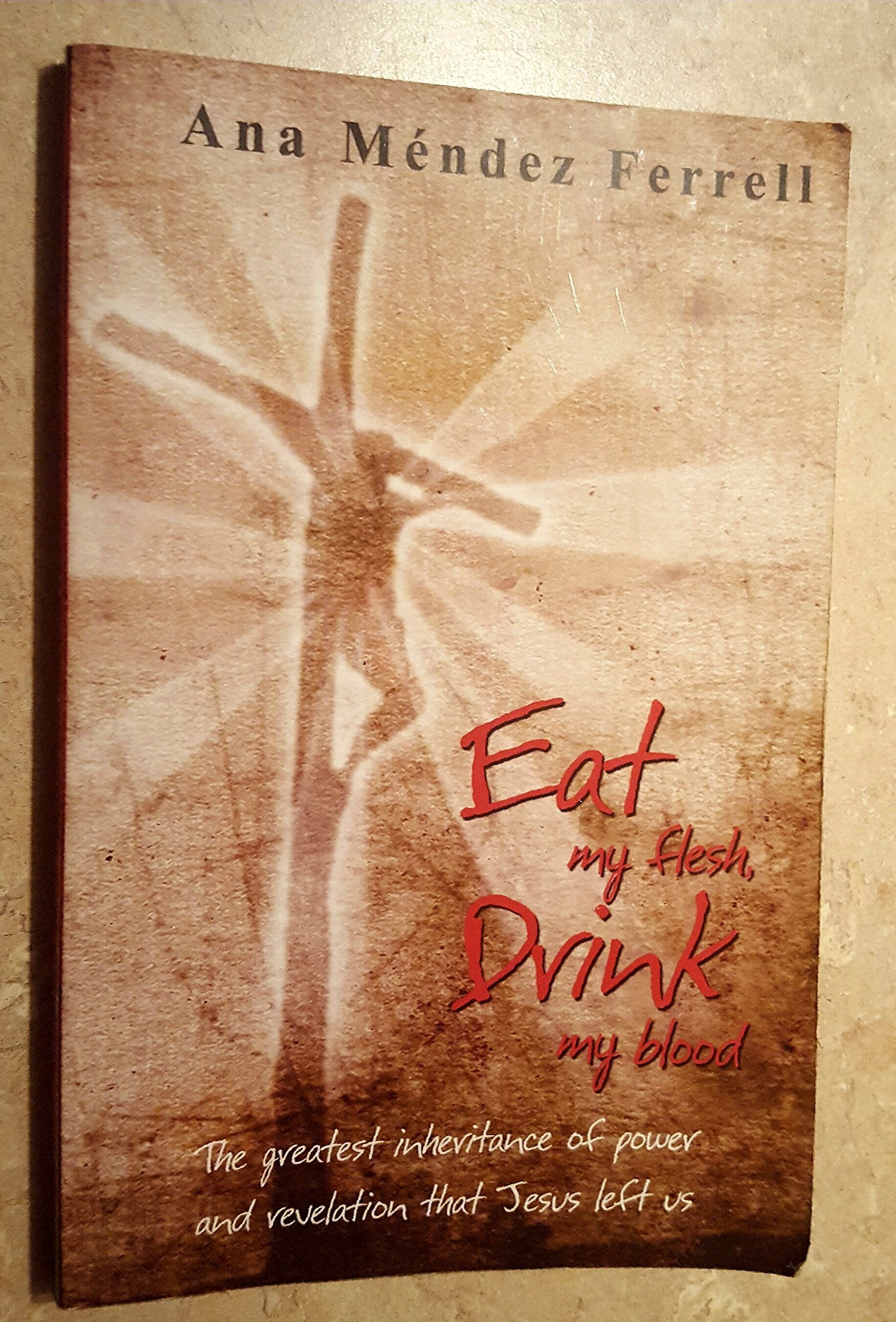 Eat My Flesh and Drink My Blood Religion & Esotericism