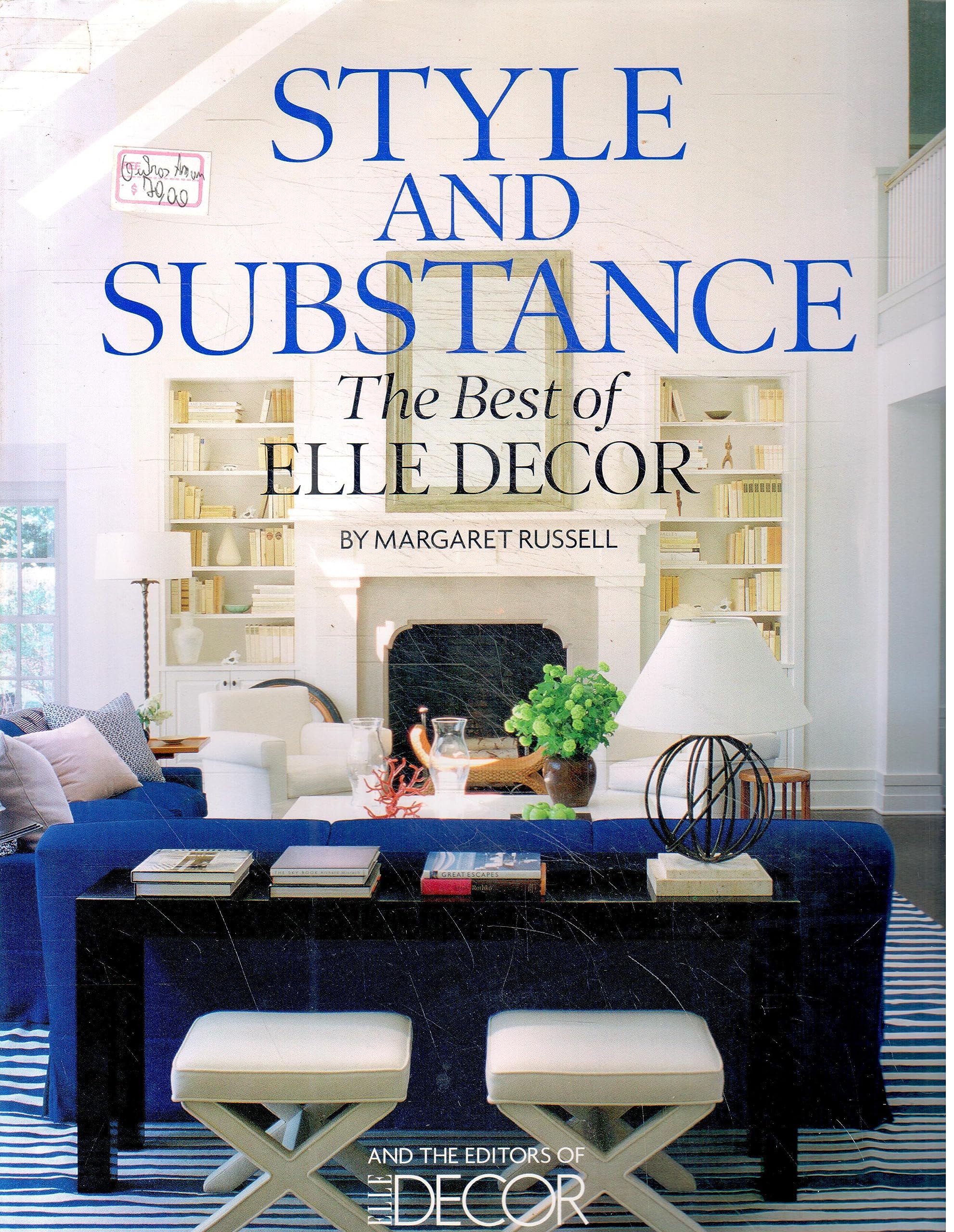 Style and Substance: The Best of Elle Decor Architecture