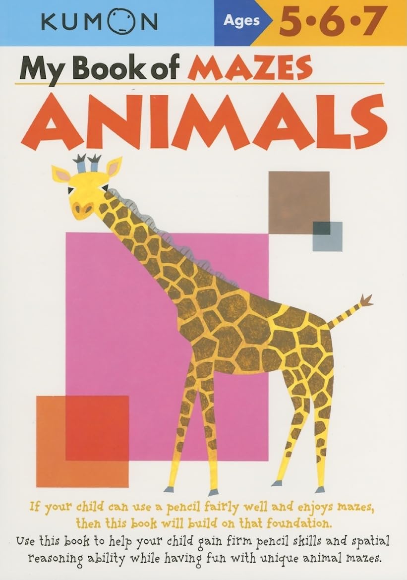 My Book Of Mazes: Animals: Ages 5-6-7 (Kumon Workbooks) book