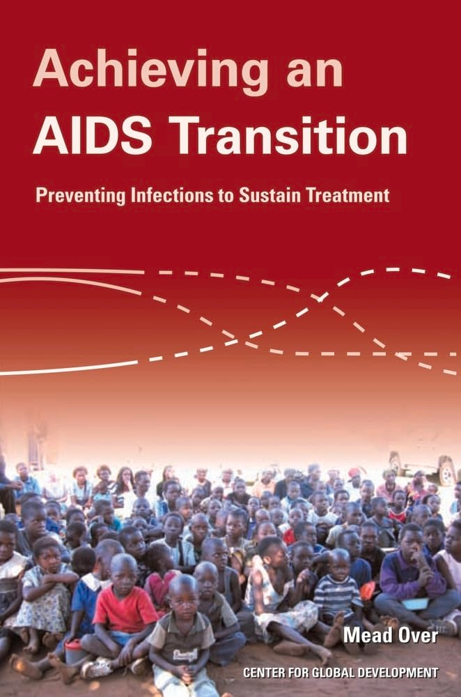 Achieving an AIDS Transition: Preventing Infections to Sustain Treatment Medicine