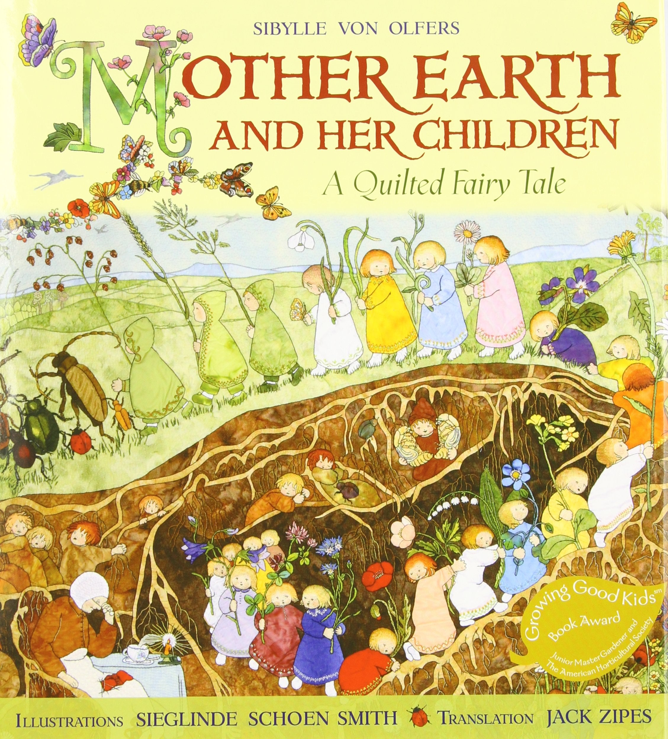 Mother Earth and Her Children: A Quilted Fairy Tale Fairy Tales & Legends
