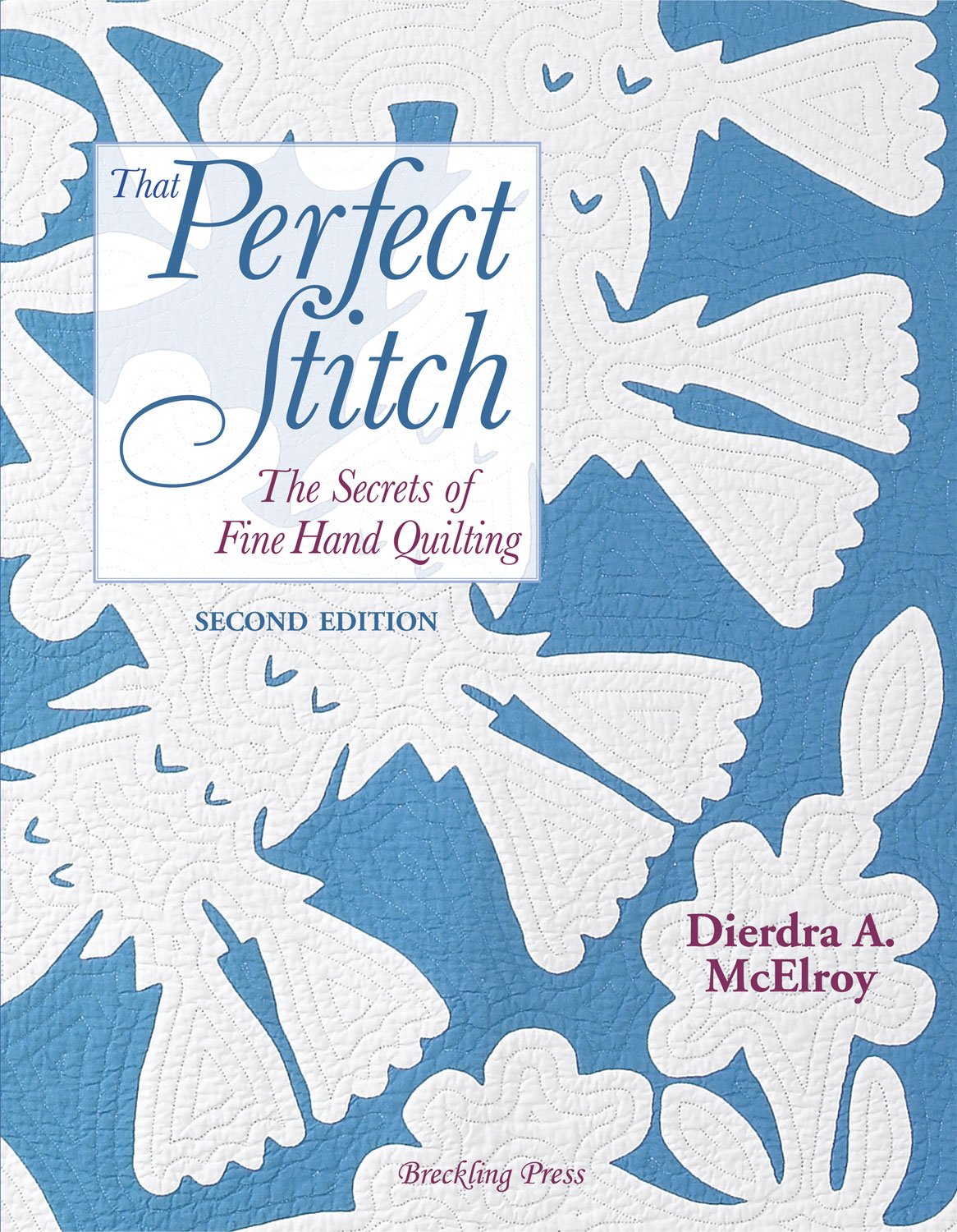 That Perfect Stitch: The Secrets of Fine Hand Stitching Hobbies & Crafts