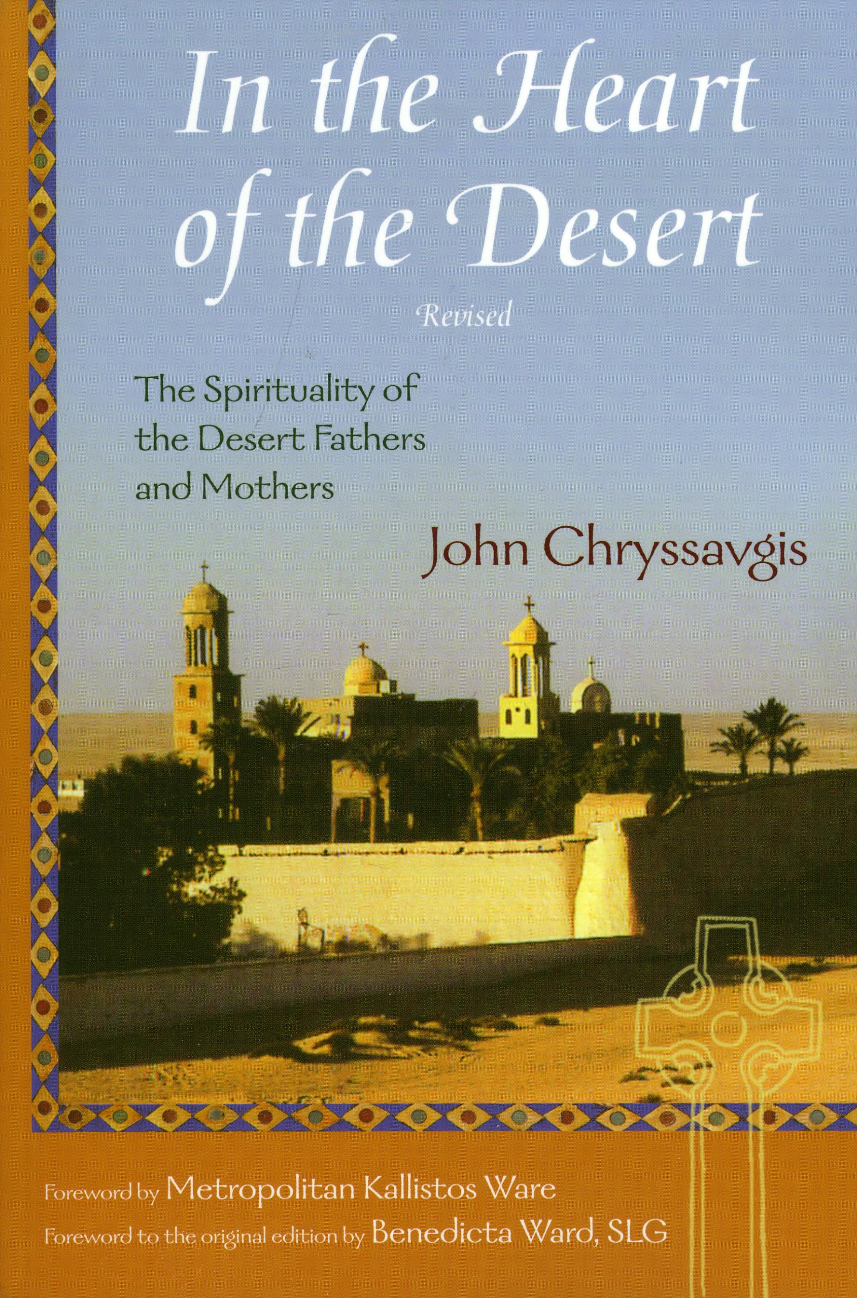 In the Heart of the Desert: The Spirituality of the Desert Fathers and Mothers (Treasures of the World's Religions) Religion & Esotericism