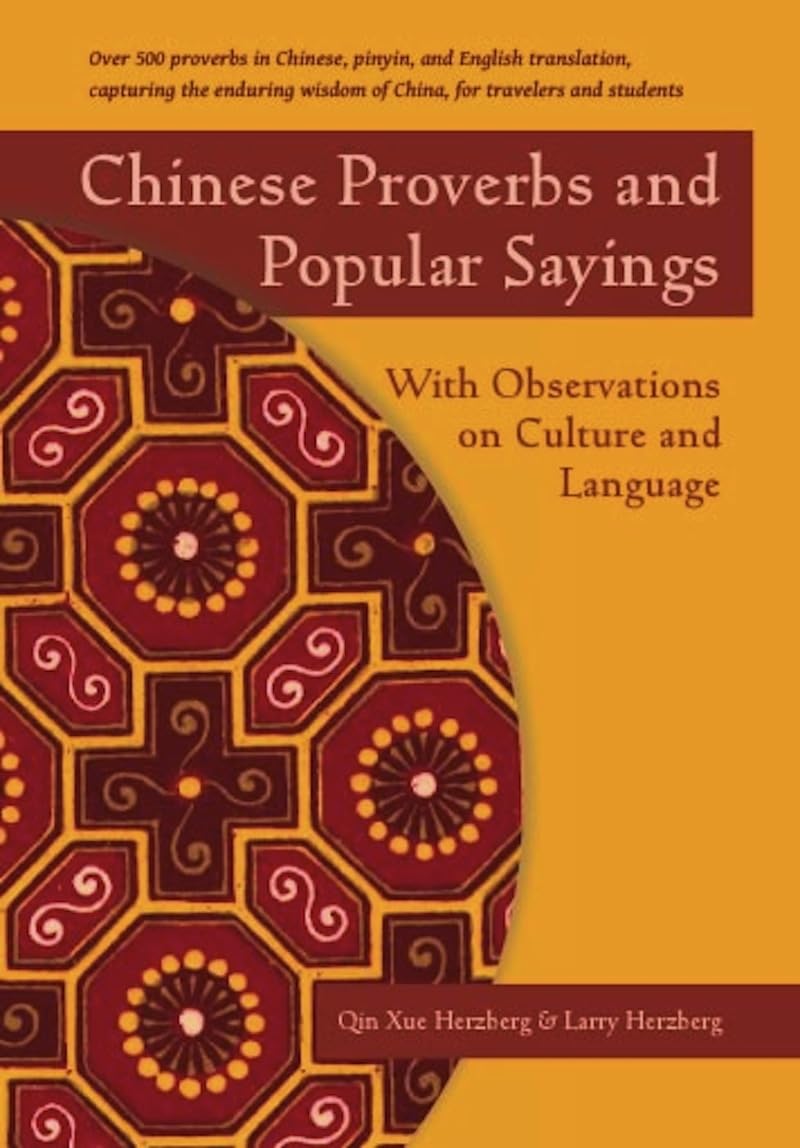 Chinese Proverbs and Popular Sayings: With Observations on Culture and Language book