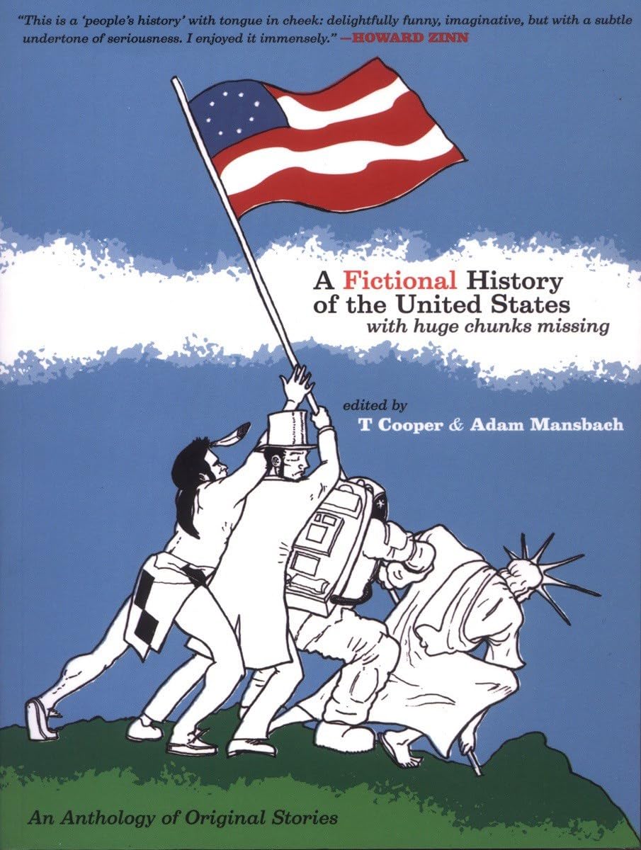 A Fictional History of the United States (with Huge Chunks Missing) Contemporary literature