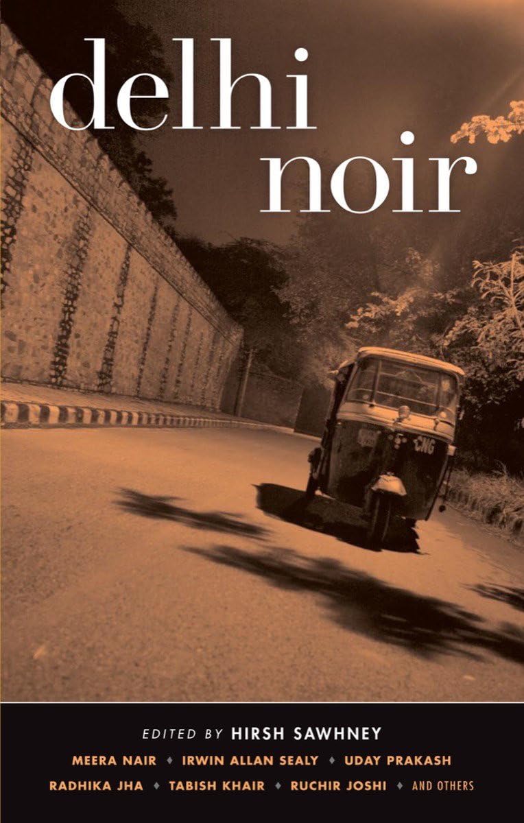 Delhi Noir (Akashic Noir) Contemporary literature