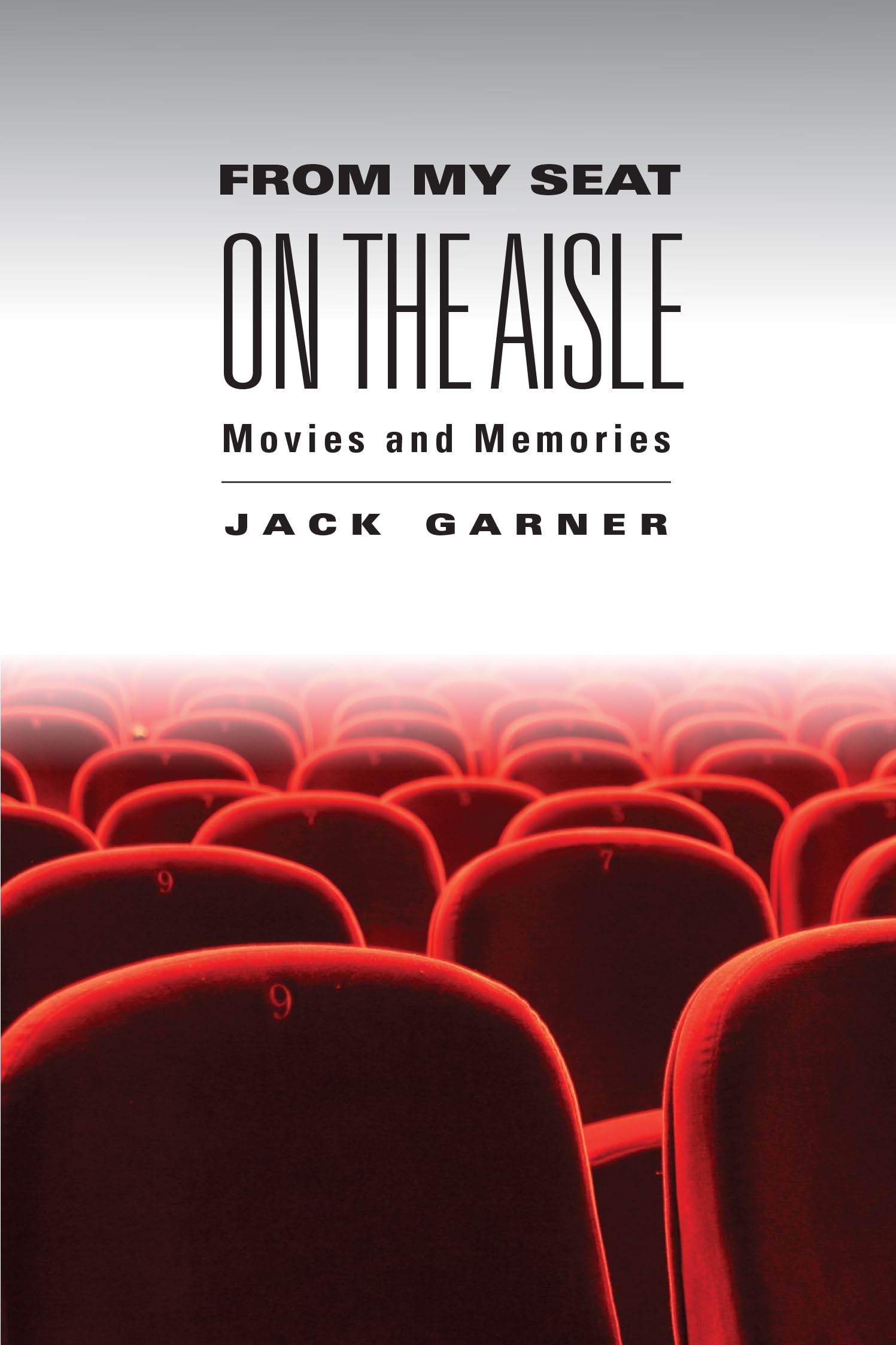 From My Seat on the Aisle: Movies and Memories Social Sciences