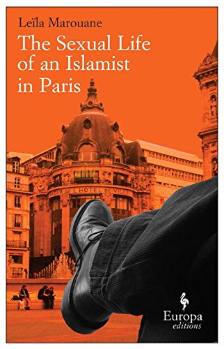 The Sexual Life of an Islamist in Paris Contemporary literature