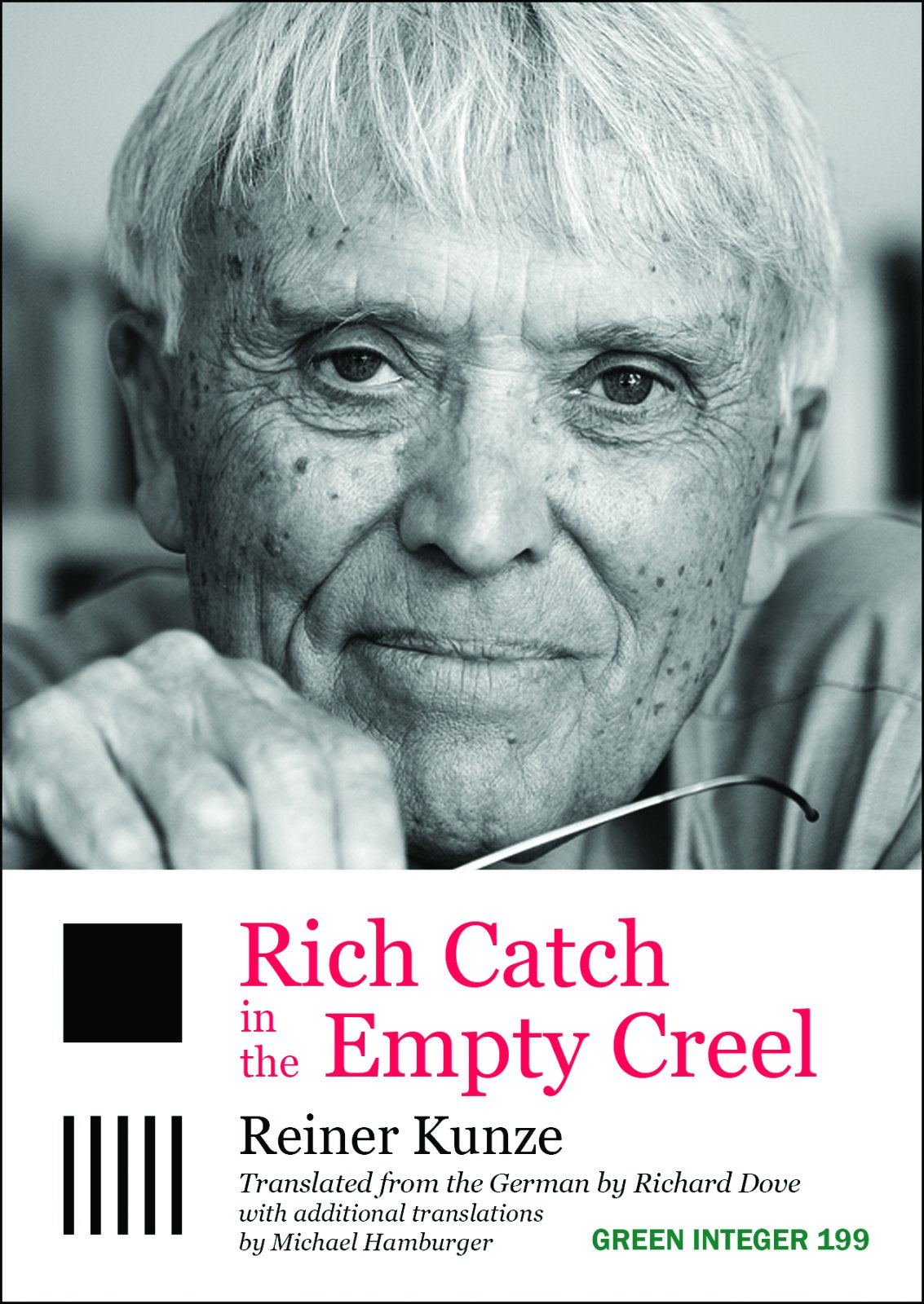 Rich Catch in the Empty Creel: Poems from Five Decades (Green Integer, Band 199) Poetry