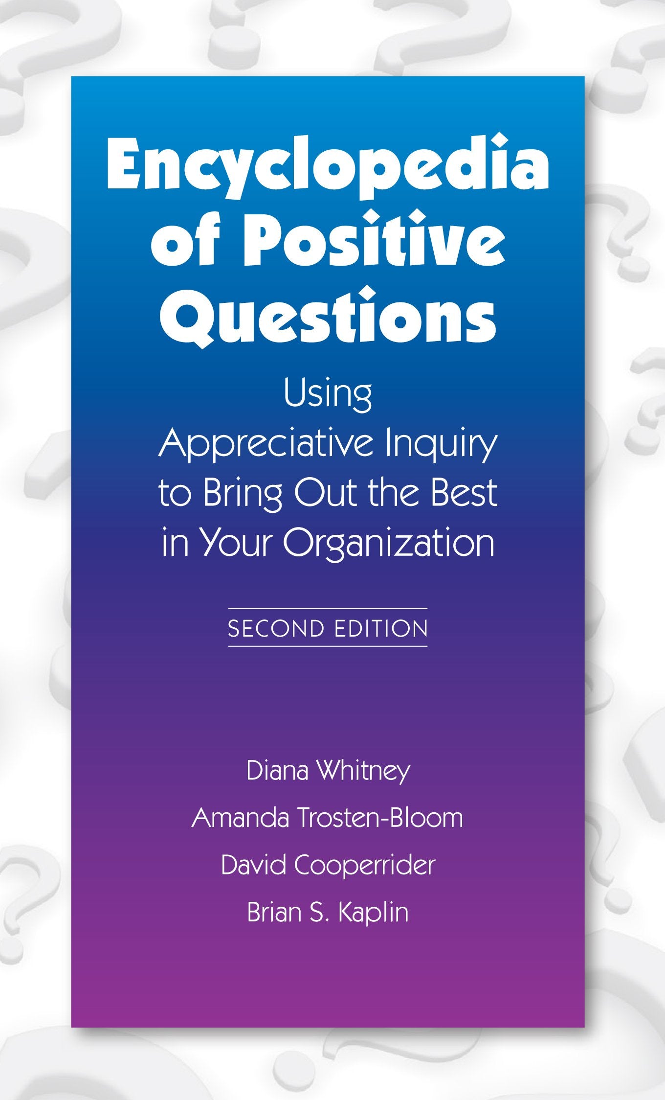 Encyclopedia of Positive Questions, 2nd Ed. Reference Books
