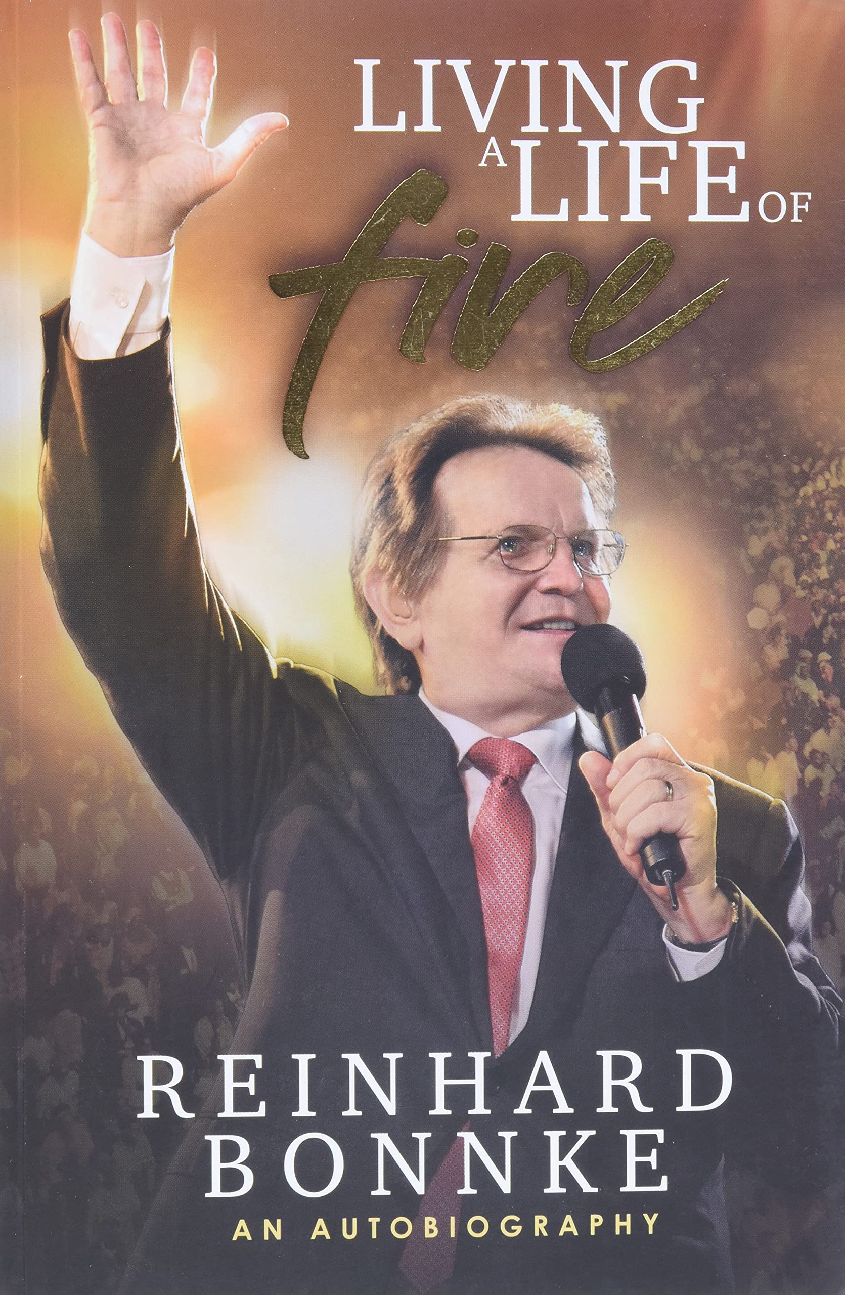 Living a Life of Fire: An Autobiography Politics & Society