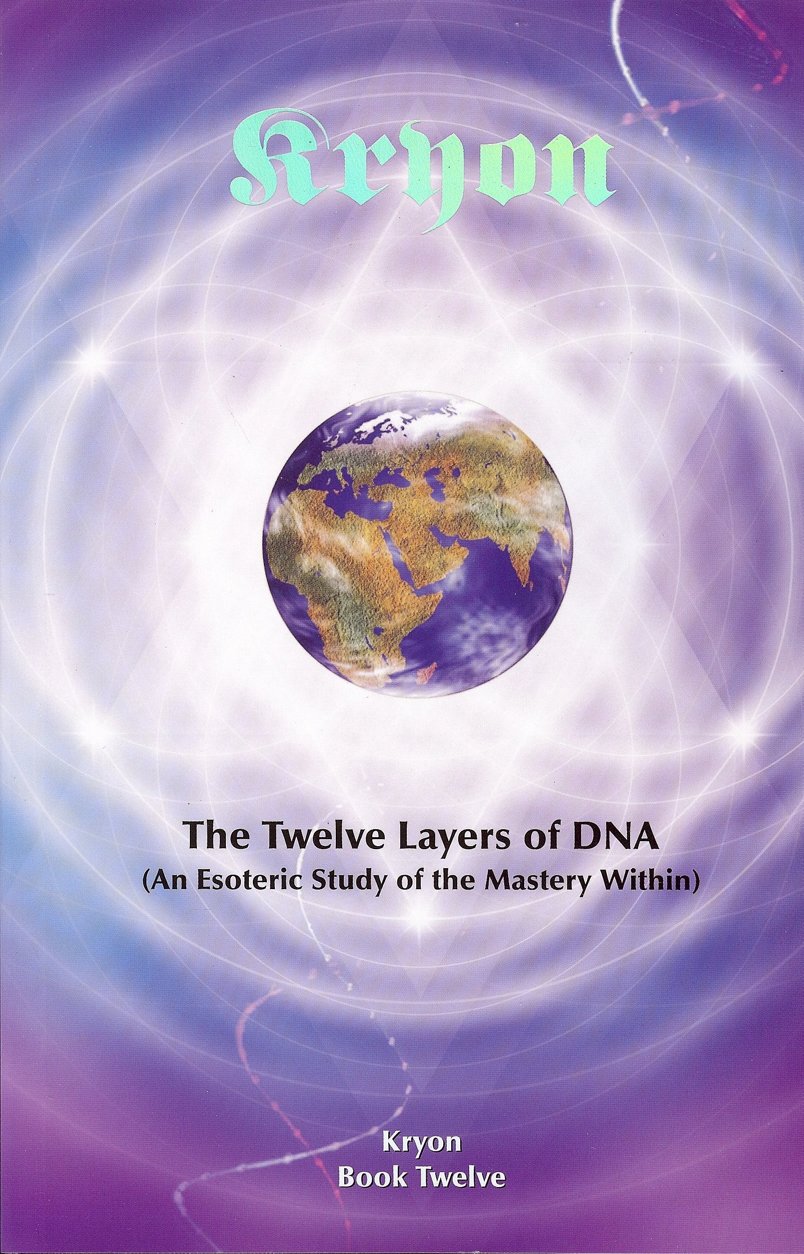 12 LAYERS OF DNA KRYON BK 12 Business & Technology