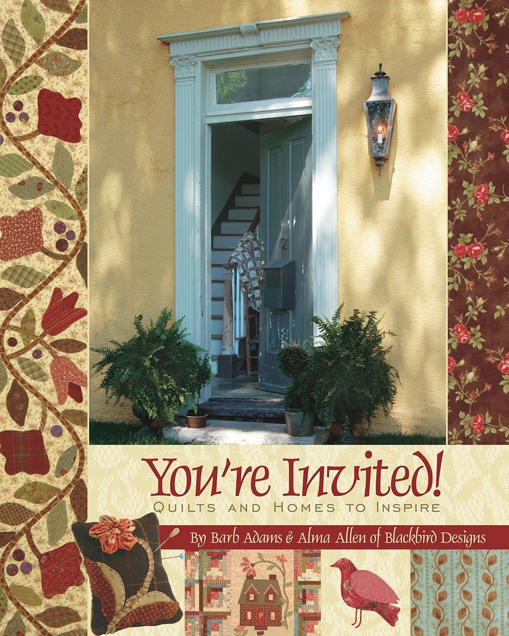 You're Invited!: Quilts and Homes to Inspire book
