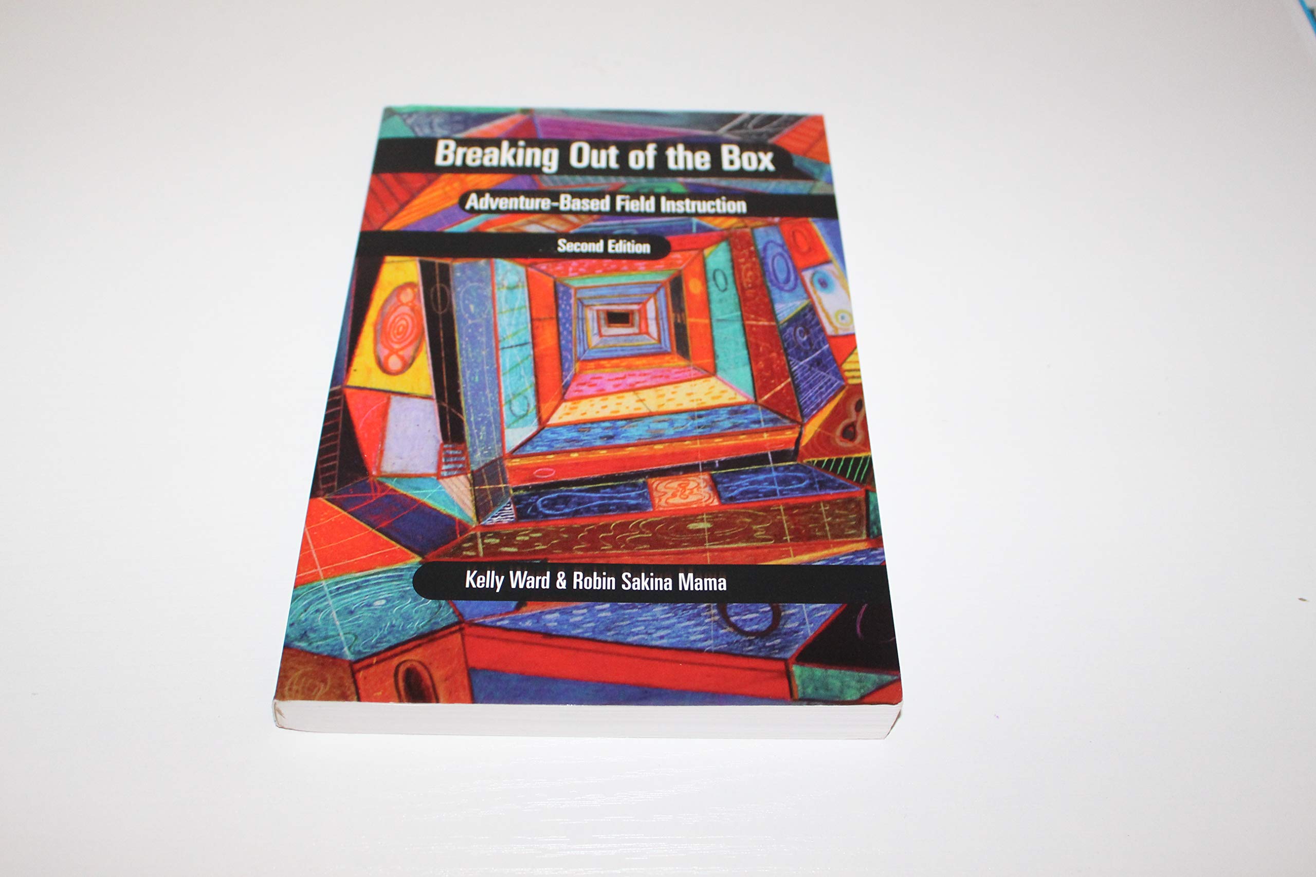 Breaking Out of the Box: Adventure-Based Field Instruction Social Sciences