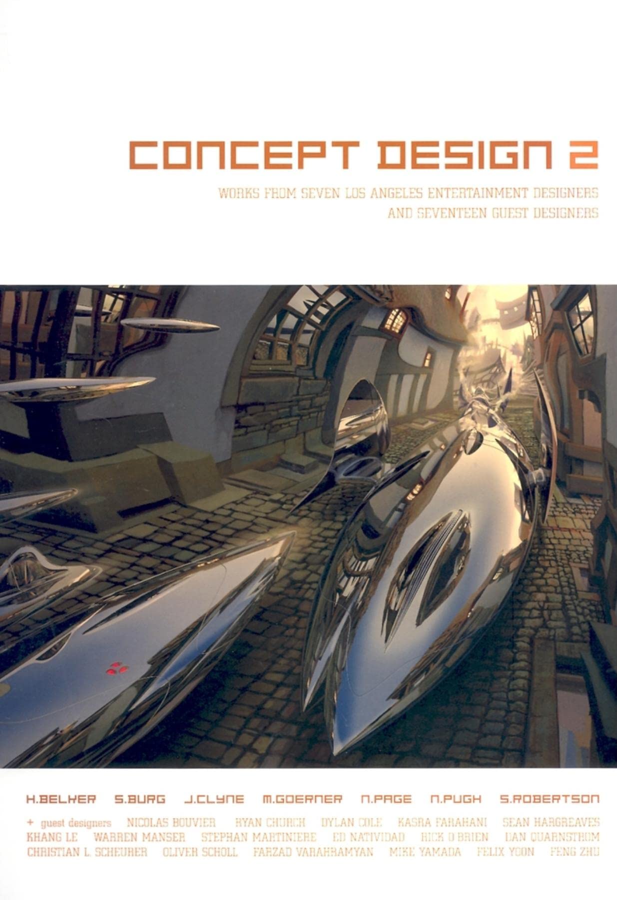 Concept Design 2: Works from Seven Los Angeles Entertainment Designers And Seventeen Guest Artists Film, Art & Culture