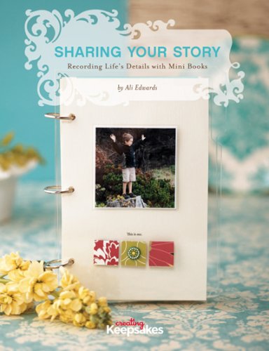 Sharing Your Story: Recording Life's Moments in Mini Albums Hobbies & Crafts