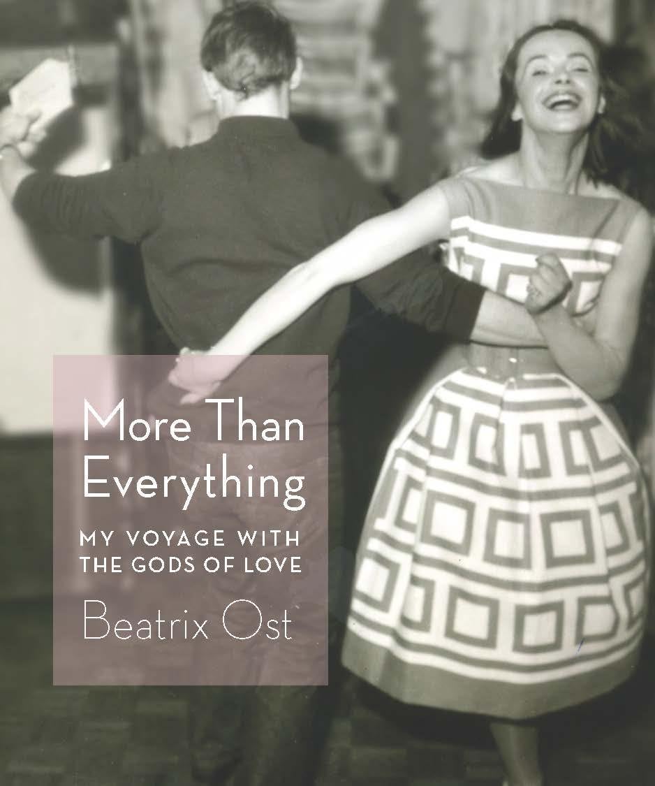 More Than Everything: My Voyage with the Gods of Love Books