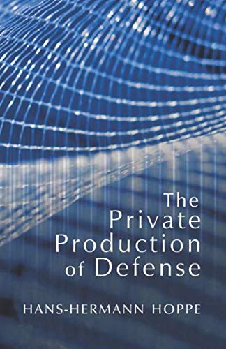 The Private Production of Defense Politics & History