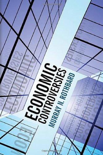 Economic Controversies 1st edition by Murray N. Rothbard (2011) Hardcover Books